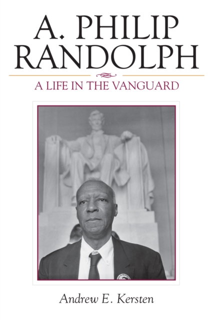 A. Philip Randolph : A Life in the Vanguard, Paperback / softback Book
