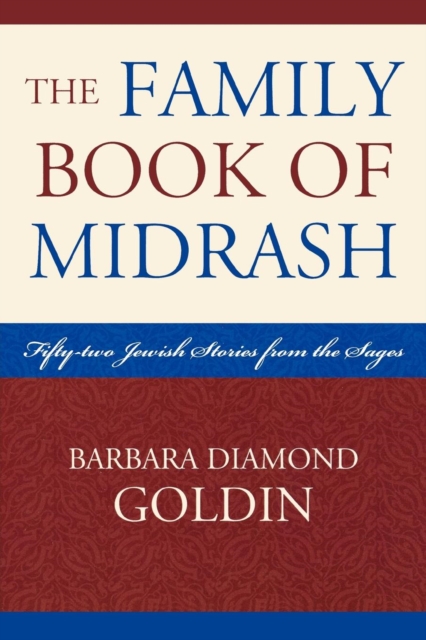 The Family Book of Midrash : 52 Jewish Stories from the Sages, Paperback / softback Book