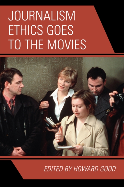 Journalism Ethics Goes to the Movies, Hardback Book
