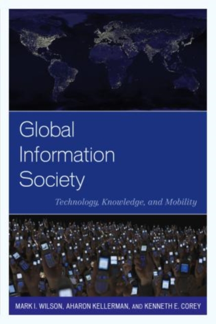 Global Information Society : Technology, Knowledge, and Mobility, Paperback / softback Book