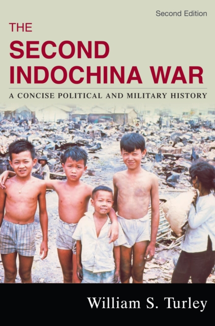 Second Indochina War : A Concise Political and Military History, PDF eBook