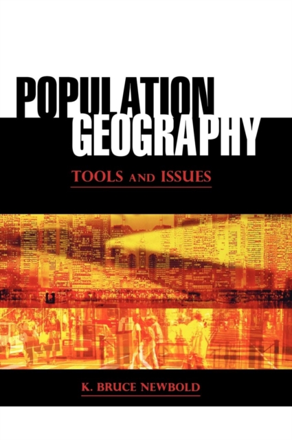Population Geography : Tools and Issues, Hardback Book
