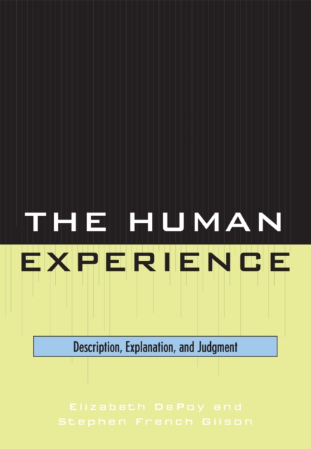 The Human Experience : Description, Explanation and Judgment, Paperback / softback Book