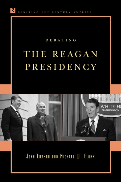 Debating the Reagan Presidency, Hardback Book