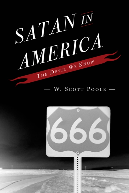 Satan in America : The Devil We Know, Hardback Book