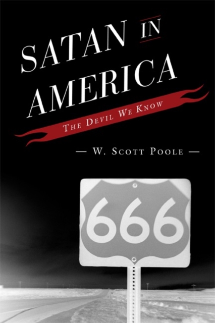 Satan in America : The Devil We Know, Paperback / softback Book