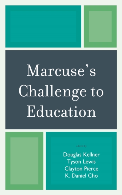 Marcuse's Challenge to Education, Hardback Book