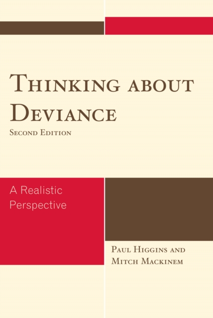 Thinking About Deviance : A Realistic Perspective, Hardback Book