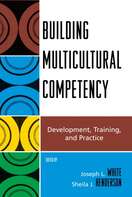 Building Multicultural Competency : Development, Training, and Practice, PDF eBook