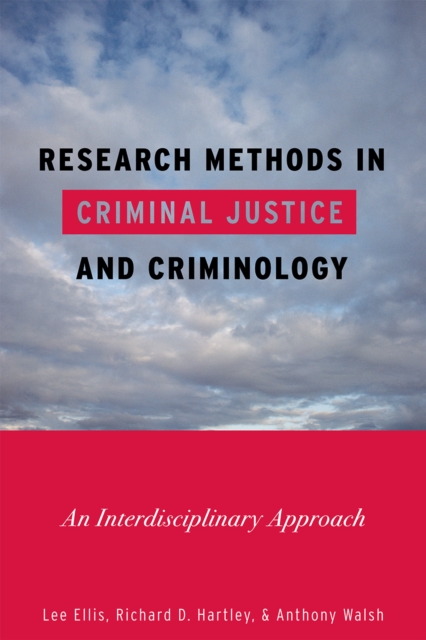 Research Methods in Criminal Justice and Criminology : An Interdisciplinary Approach, Paperback / softback Book