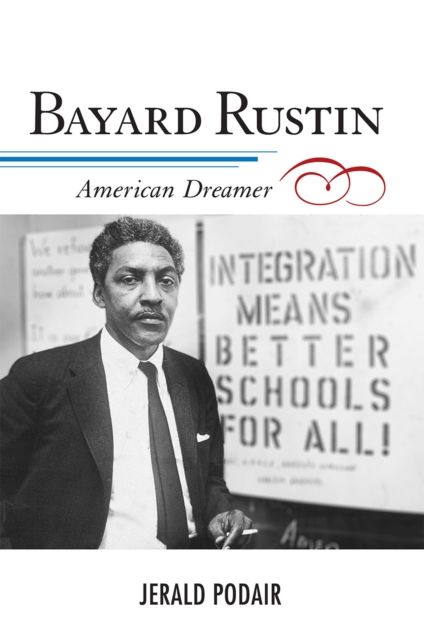 Bayard Rustin : American Dreamer, PDF eBook