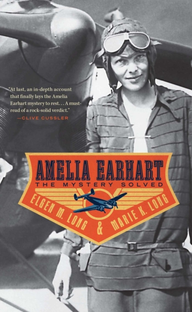 Amelia Earhart : The Mystery Solved, EPUB eBook