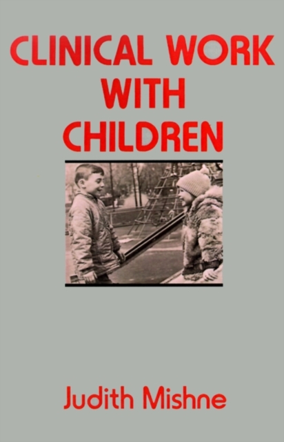 Clinical Work With Children, Paperback / softback Book