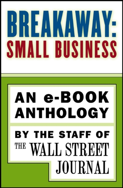 Breakaway: Small Business : An e-book Anthology, EPUB eBook