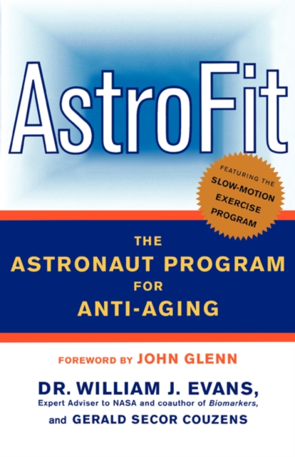 AstroFit : The Astronaut Program for Anti-Aging, Paperback / softback Book