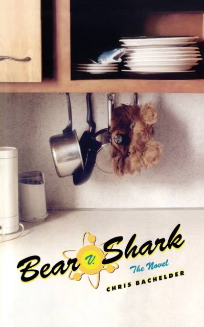 Bear v. Shark : The Novel, Paperback / softback Book