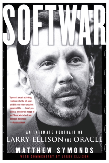 Softwar: An Intimate Portrait of Larry Ellison and Oracle, Paperback Book