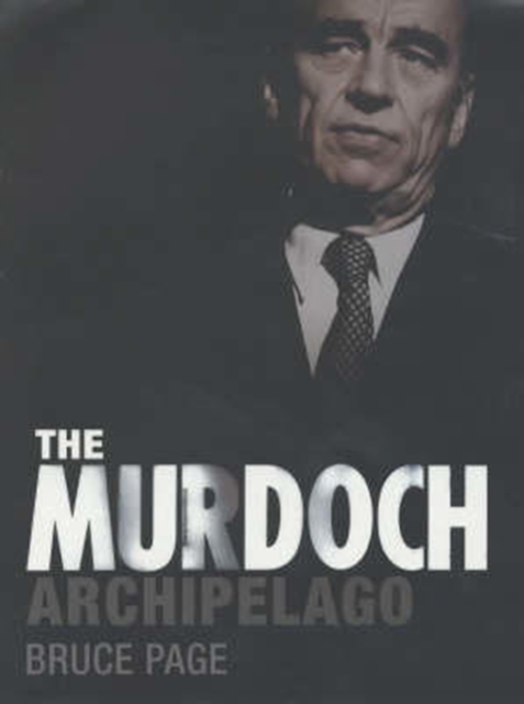 The Murdoch Archipelago, Hardback Book