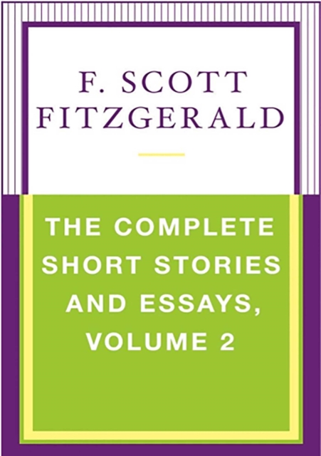 The Complete Short Stories and Essays, Volume 2, EPUB eBook
