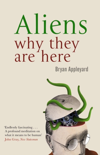 Aliens : Why They Are Here, Paperback / softback Book