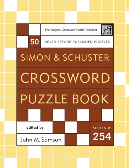 Simon and Schuster Crossword Puzzle Book #254 : The Original Crossword Puzzle Publisher, Paperback / softback Book