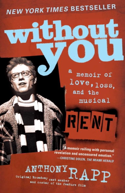 Without You : A Memoir of Love, Loss, and the Musical Rent, EPUB eBook