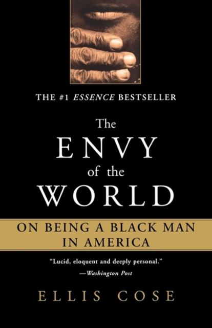 The Envy of the World : On Being a Black Man in America, EPUB eBook