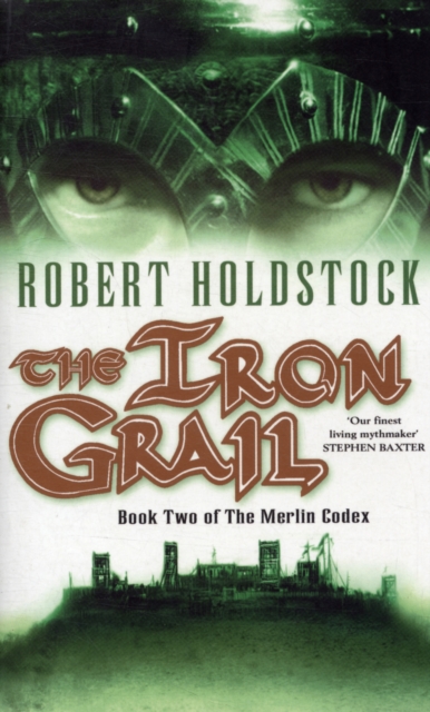 The Iron Grail : Book Two of the Merlin Codex, Paperback / softback Book