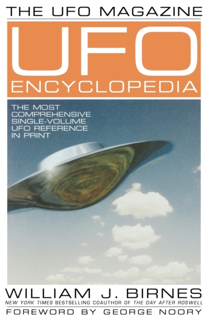 The UFO Magazine UFO Encyclopedia : The Most Compreshensive Single-Volume UFO Reference in Print, Paperback / softback Book