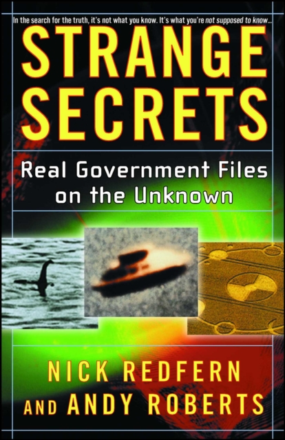 Strange Secrets : Real Government Files on the Unknown, EPUB eBook