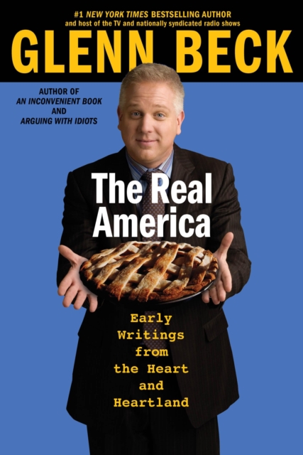 The Real America : Messages from the Heart and Heartland, Paperback / softback Book