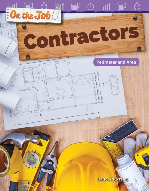 On the Job: Contractors : Perimeter and Area, EPUB eBook