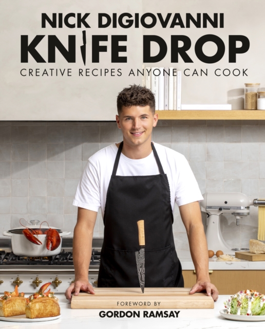 Knife Drop : Creative Recipes Anyone Can Cook, Hardback Book