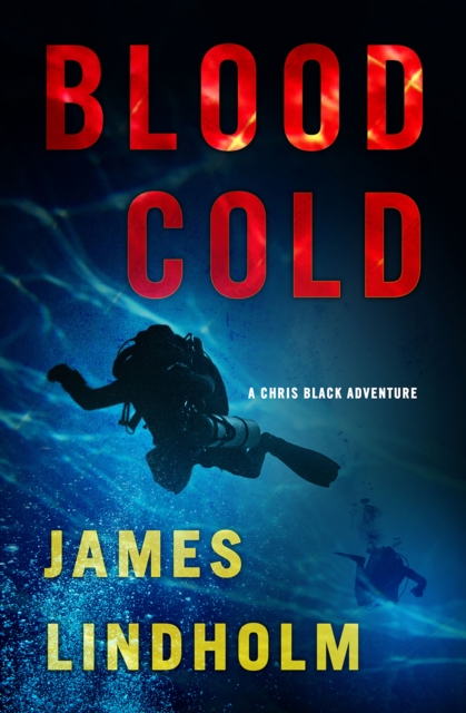 Blood Cold : A Chris Black Adventure, EPUB eBook