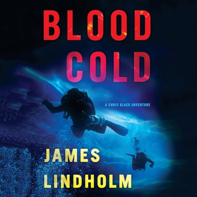Blood Cold : A Chris Black Adventure, eAudiobook MP3 eaudioBook