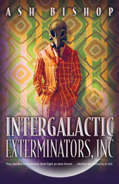 Intergalactic Exterminators, Inc, Paperback / softback Book