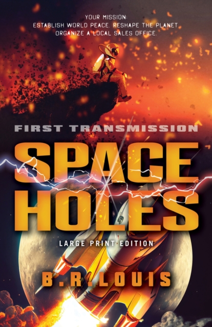 Space Holes (Large Print Edition) : First Transmission, Paperback / softback Book