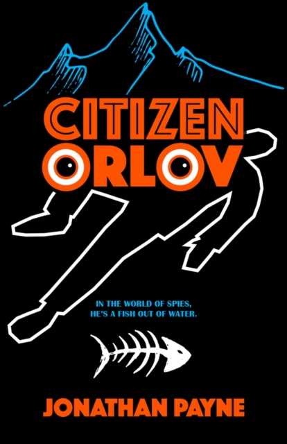 Citizen Orlov : In the World of Spies, He's a Fish Out of Water, Paperback / softback Book
