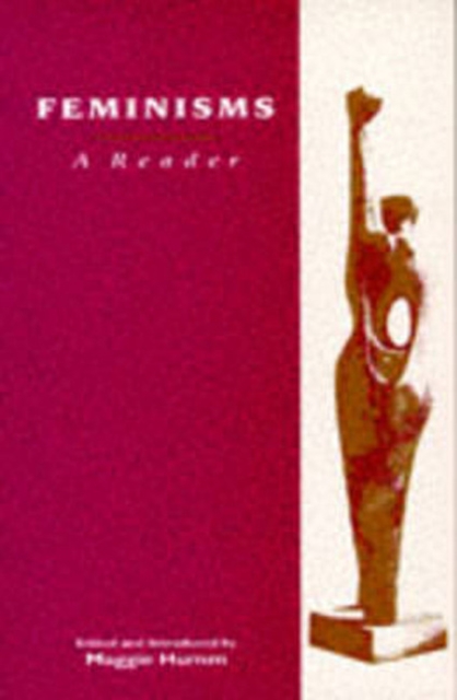 Feminisms : A Reader, Paperback / softback Book