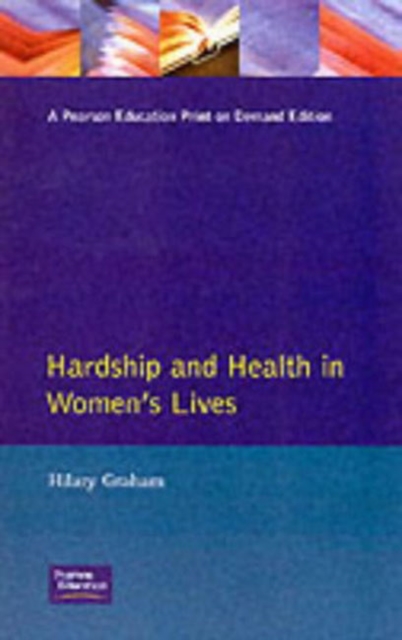 Hardship & Health Womens Lives, Paperback / softback Book