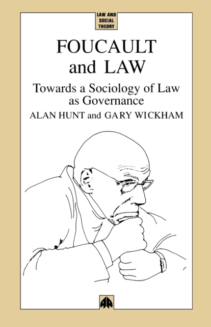Foucault and Law : Towards a Sociology of Law As Governance, Paperback / softback Book