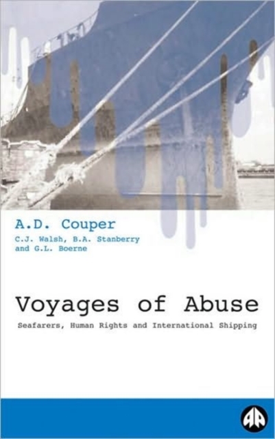 Voyages of Abuse : Seafarers, Human Rights and International Shipping, Paperback / softback Book