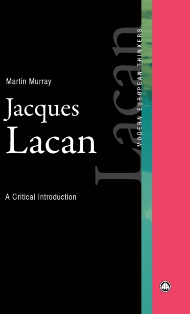 Jacques Lacan : A Critical Introduction, Hardback Book