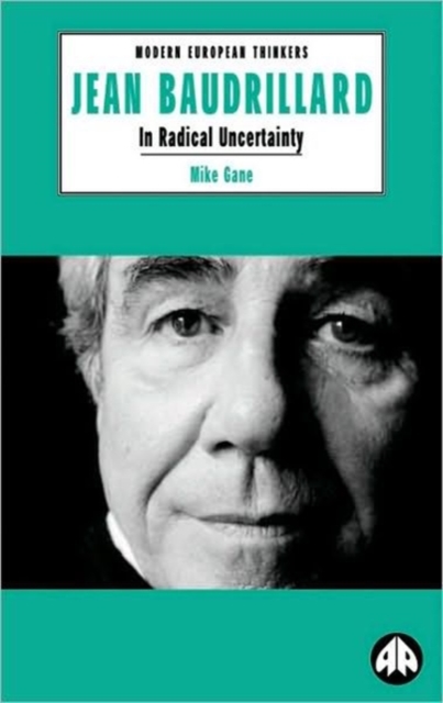 Jean Baudrillard : In Radical Uncertainty, Paperback / softback Book