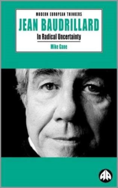 Jean Baudrillard : In Radical Uncertainty, Hardback Book
