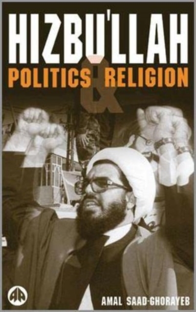 Hizbu'llah : Politics and Religion, Hardback Book