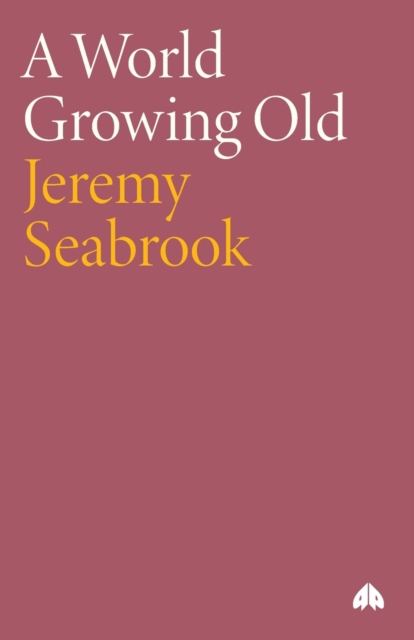 A World Growing Old, Paperback / softback Book