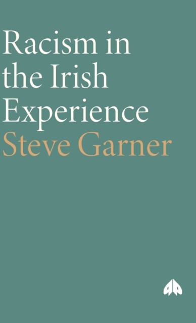 Racism in the Irish Experience, Hardback Book