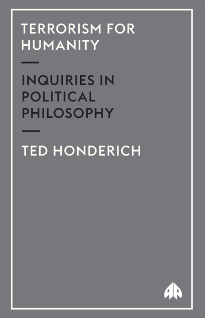 Terrorism for Humanity : Inquiries in Political Philosophy, Paperback / softback Book