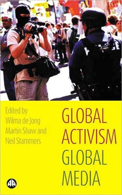 Global Activism, Global Media, Paperback / softback Book